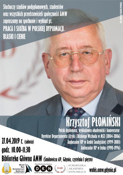Wykład Ambasadora Krzysztofa Płomińskiego | 27.04.2019 r. w Biblioteka Główna AMW